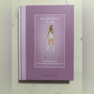 Taylor Swift Is Life Hardback Book